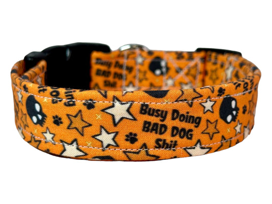 Busy doing bad dog shit dog collar (orange), standard adjustable side release - handmade